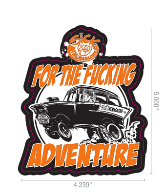 57 Gasser For The F***ING Adventure Sticker