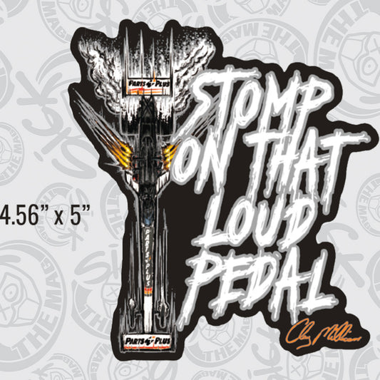 Stomp On That Loud Pedal Sticker Dragster